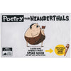 Poetry For Neanderthals (By Exploding Kittens)